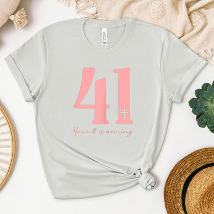 Your 41 Is Coming 19