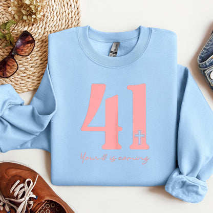 Your 41 Is Coming 19