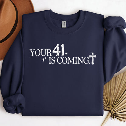 Your 41 Is Coming 23