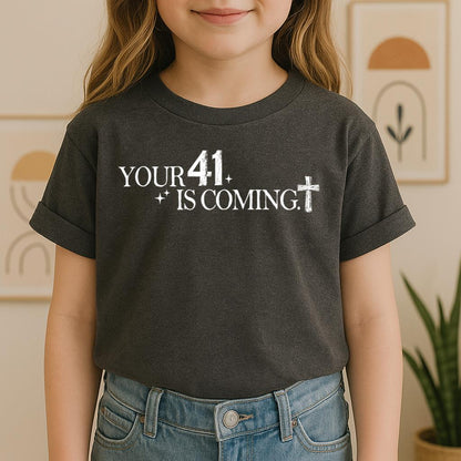 Your 41 Is Coming 23