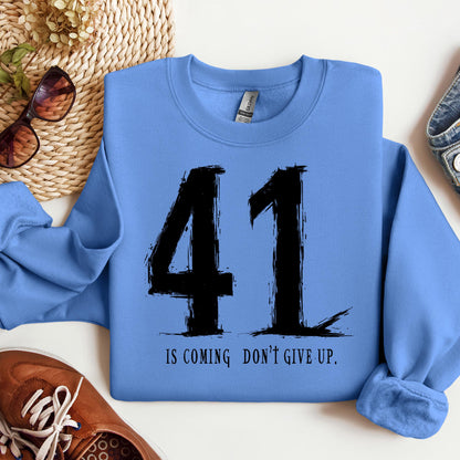 Your 41 Is Coming 24