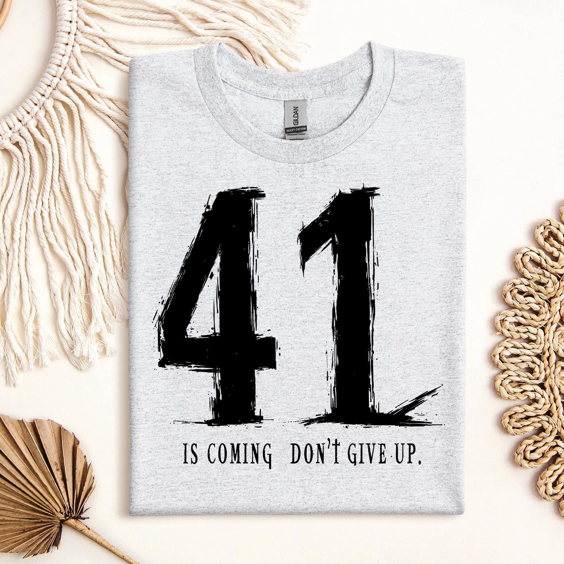 Your 41 Is Coming 24