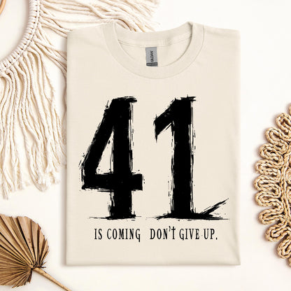 Your 41 Is Coming 24