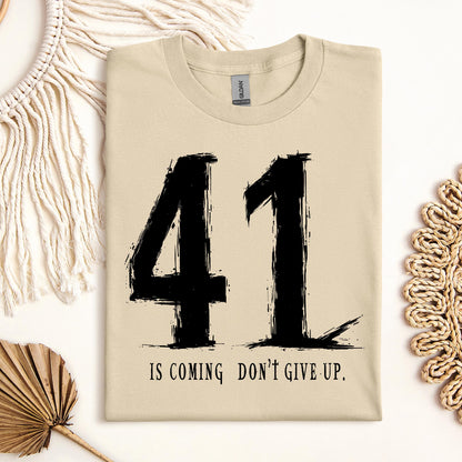 Your 41 Is Coming 24