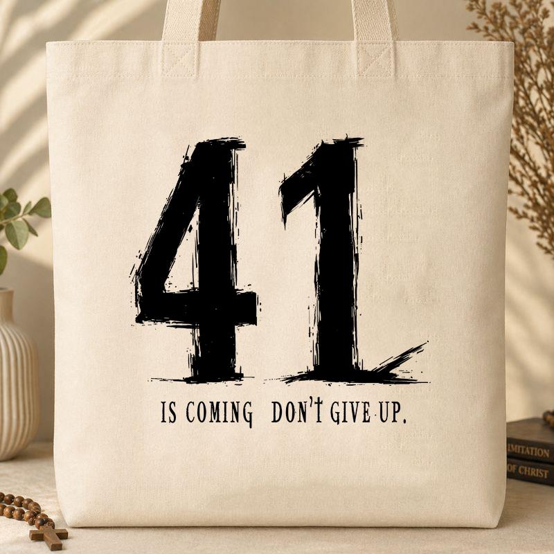 Your 41 Is Coming 24 Tote Bag