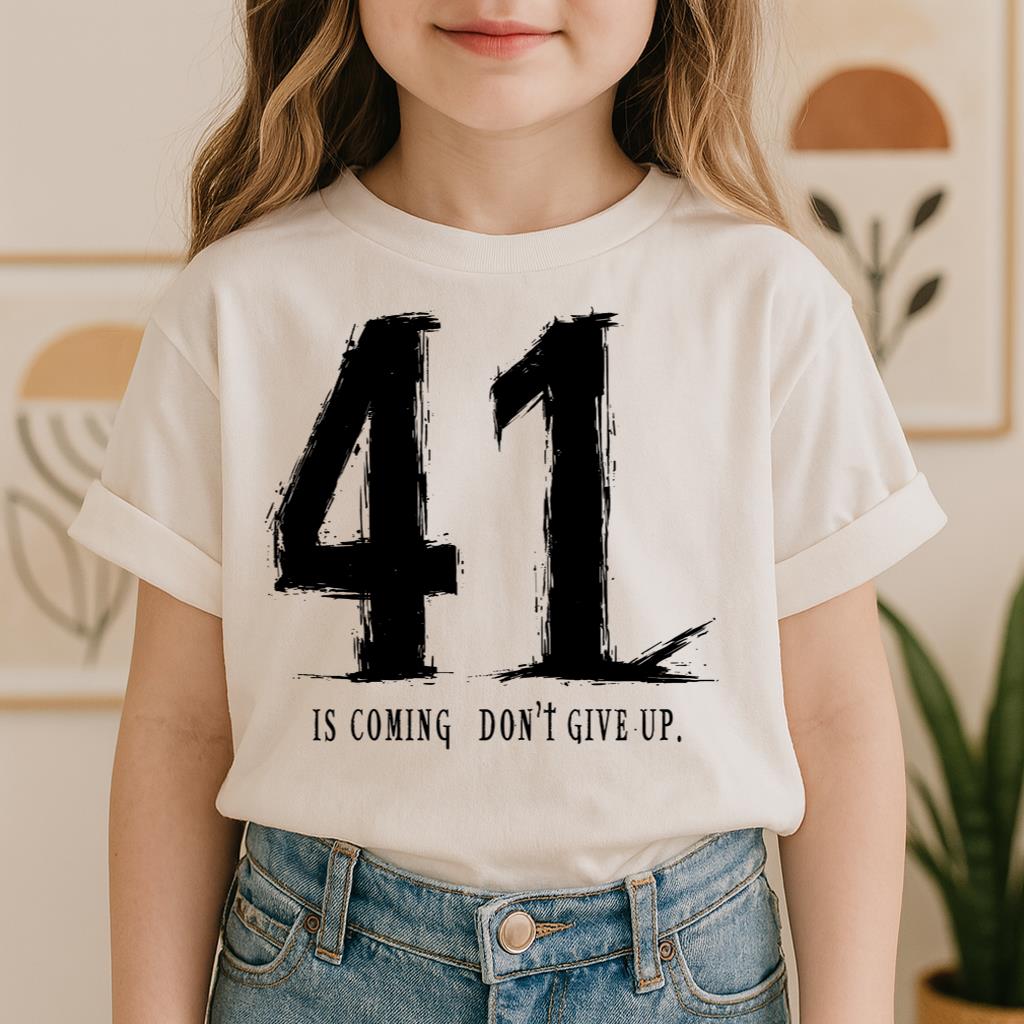 Your 41 Is Coming 24