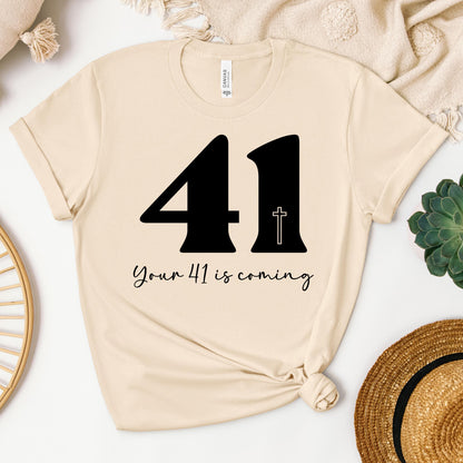 Your 41 Is Coming 25