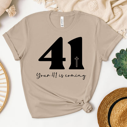 Your 41 Is Coming 25
