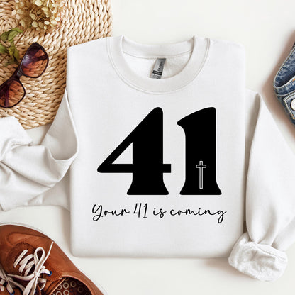Your 41 Is Coming 25