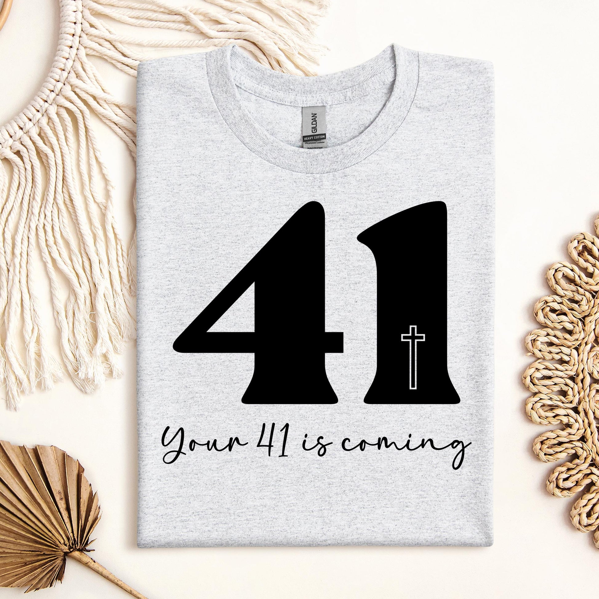 Your 41 Is Coming 25