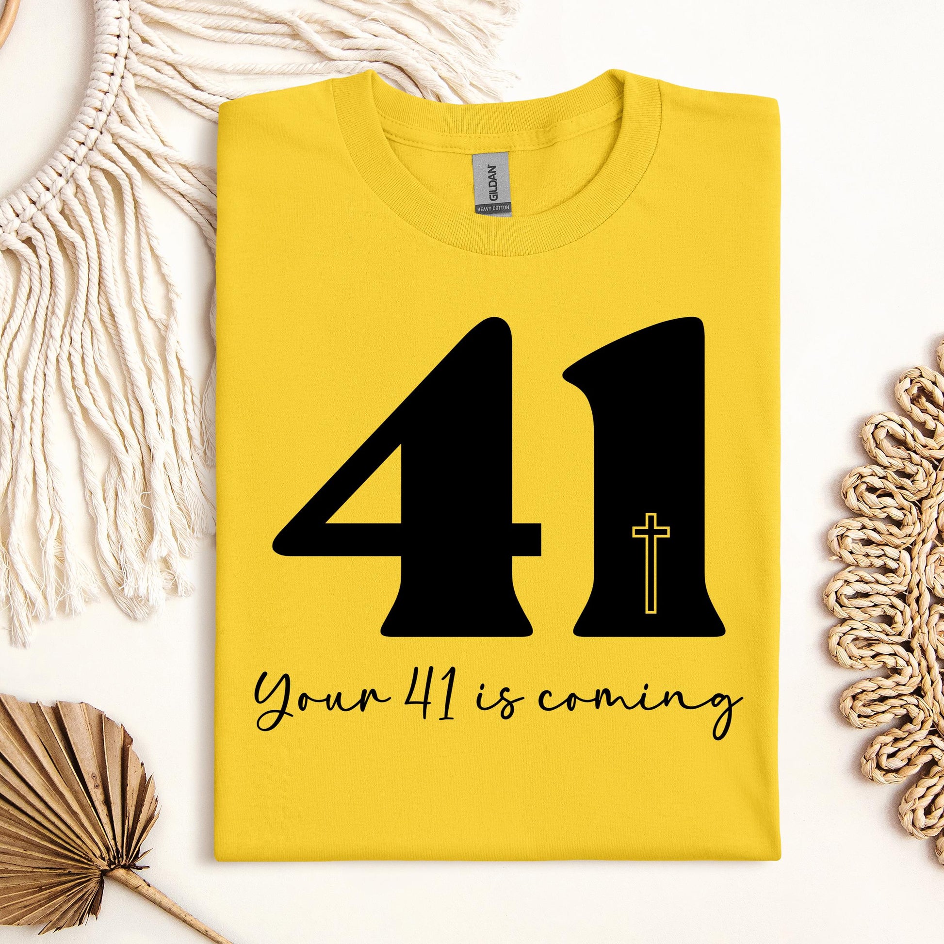 Your 41 Is Coming 25