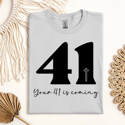 Your 41 Is Coming 25