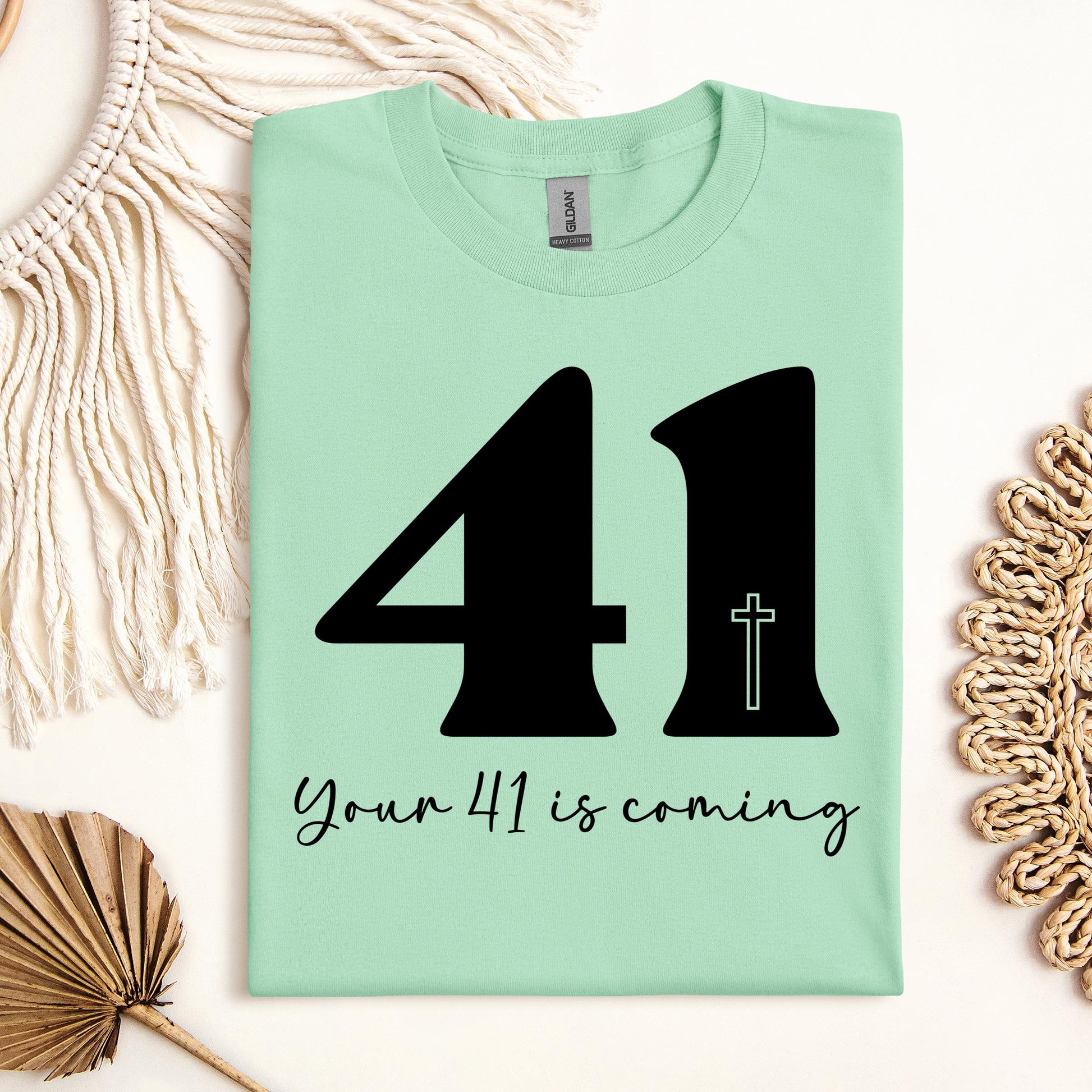 Your 41 Is Coming 25
