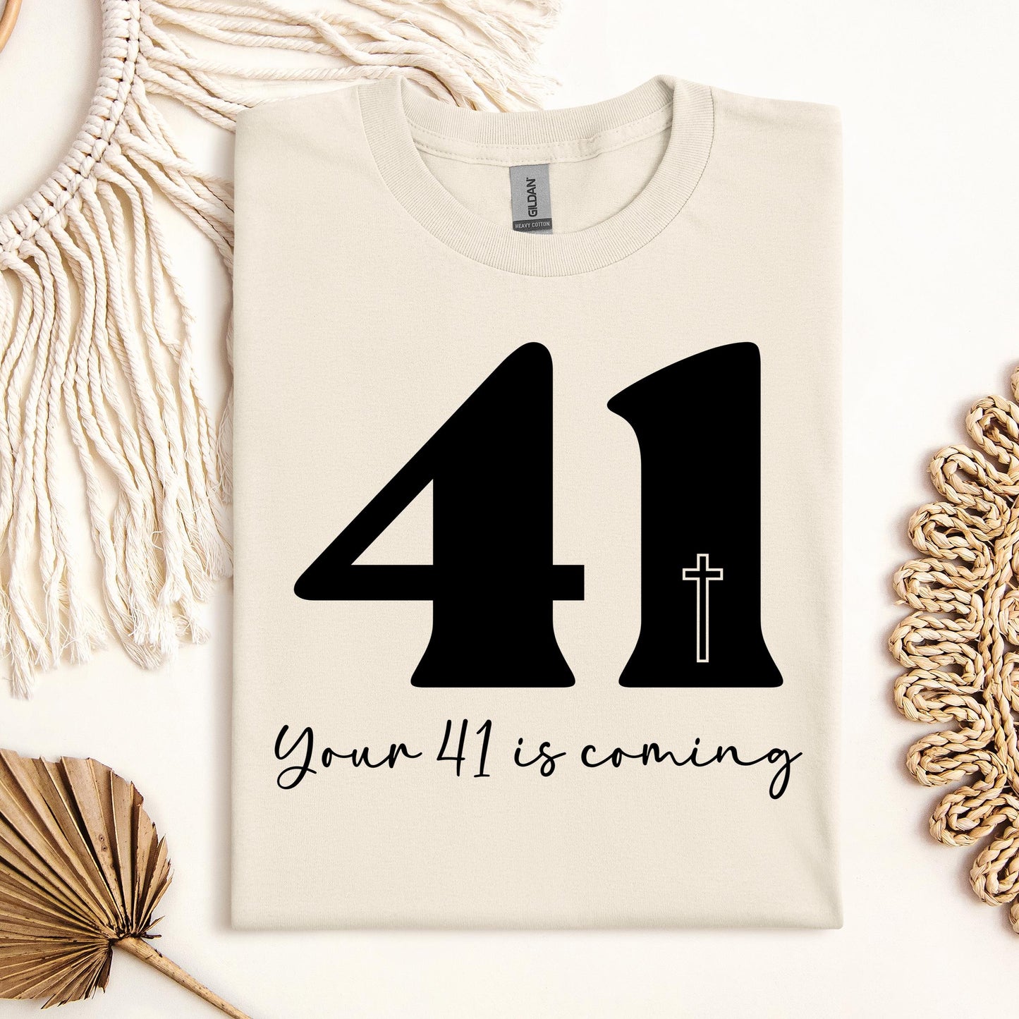 Your 41 Is Coming 25