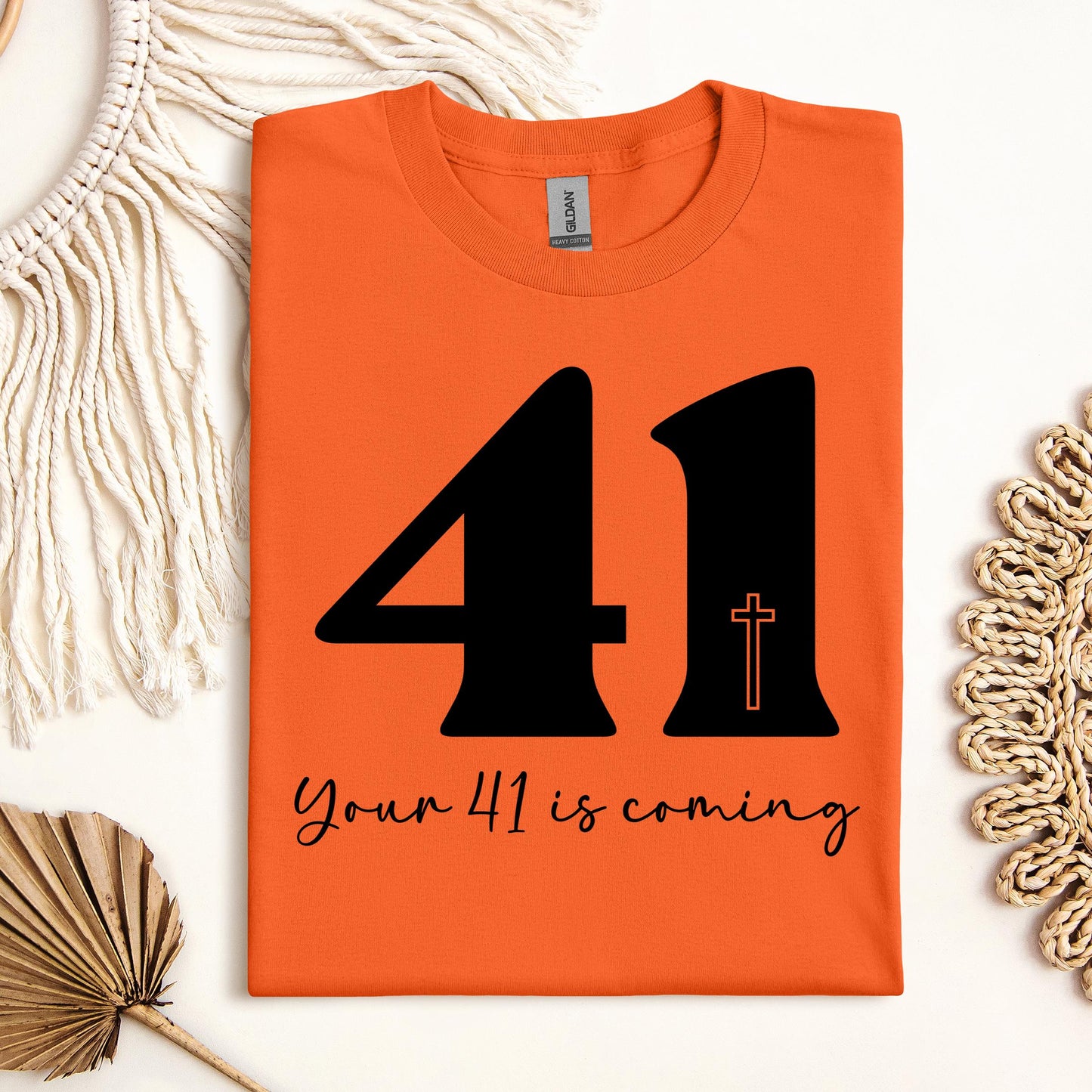 Your 41 Is Coming 25