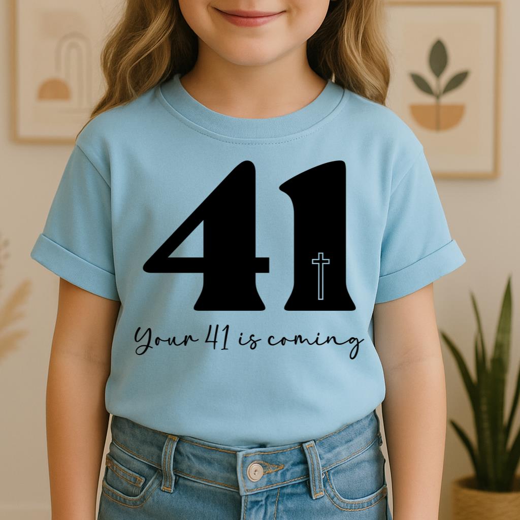 Your 41 Is Coming 25