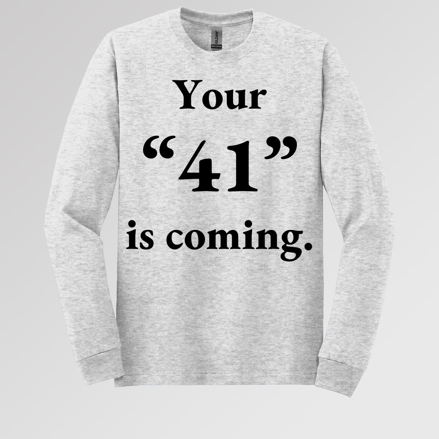 Your 41 Is Coming 26