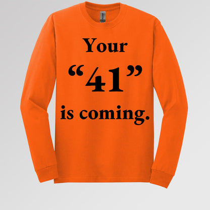 Your 41 Is Coming 26