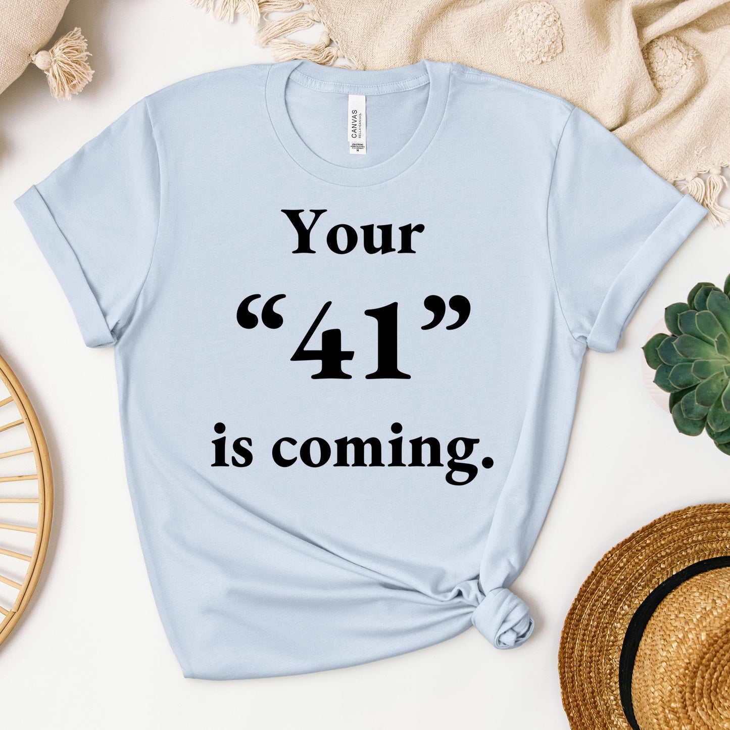 Your 41 Is Coming 26