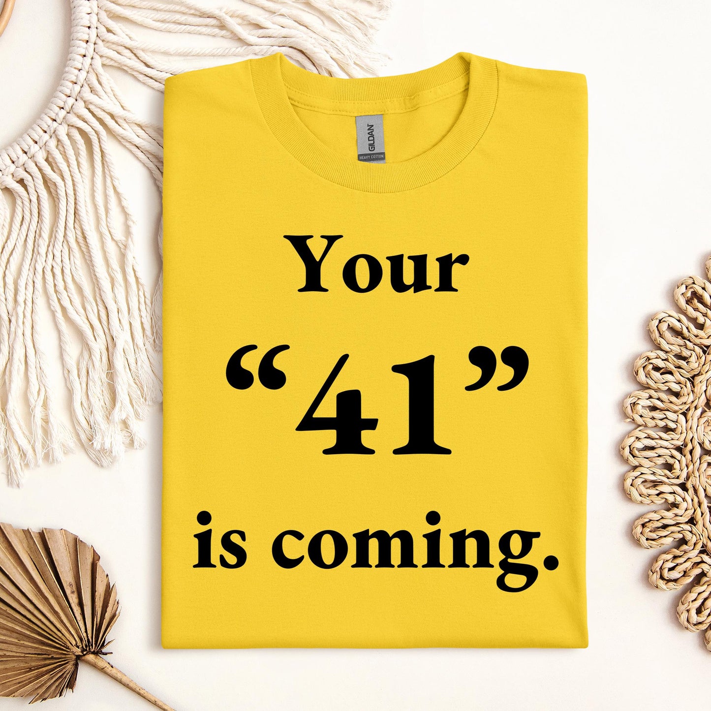 Your 41 Is Coming 26