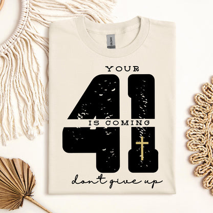 Your 41 Is Coming 27