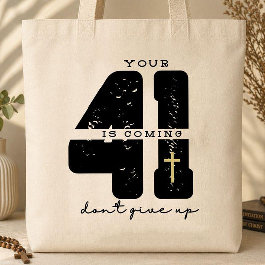 Your 41 Is Coming 27 Tote Bag