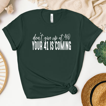 Your 41 Is Coming 28