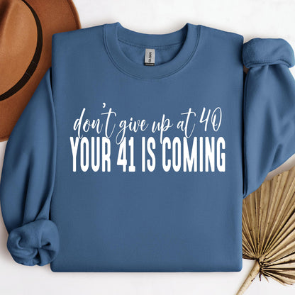 Your 41 Is Coming 28