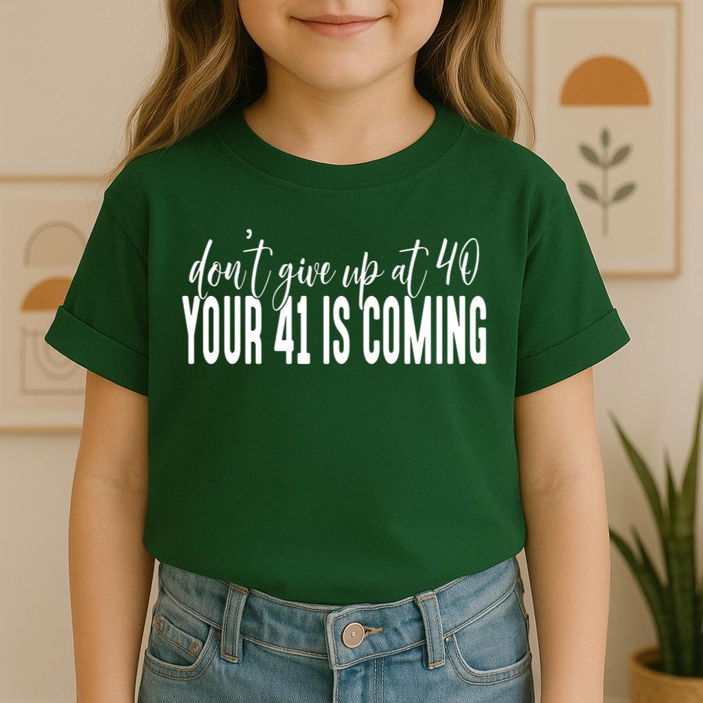 Your 41 Is Coming 28