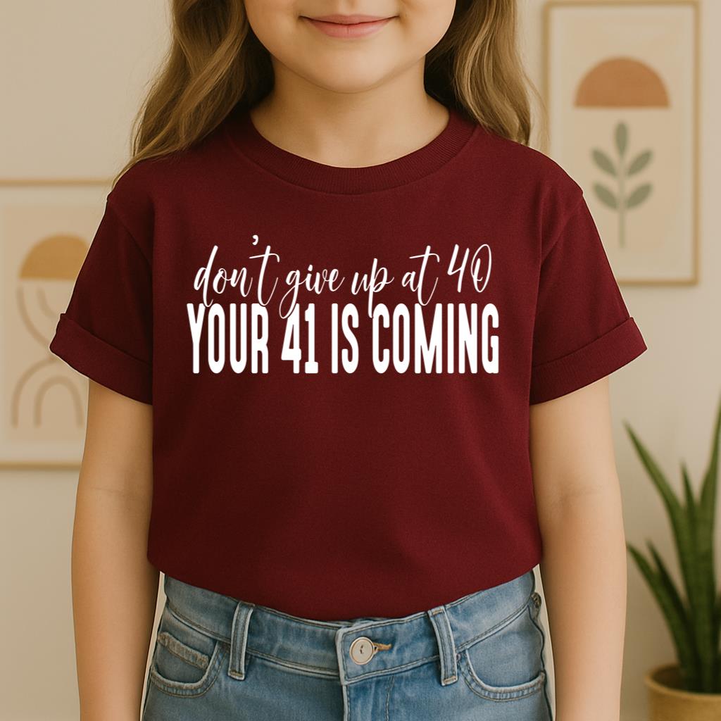 Your 41 Is Coming 28