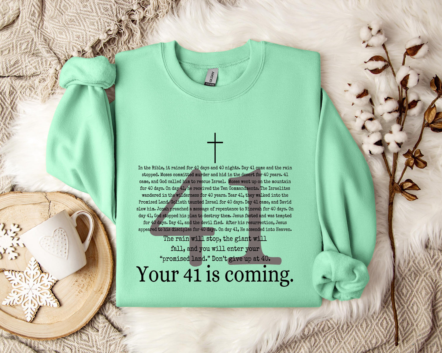 Your 41 Is Coming Cross Sweatshirt