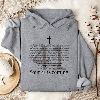Your 41 Is Coming Hoodie