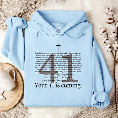 Your 41 Is Coming Hoodie