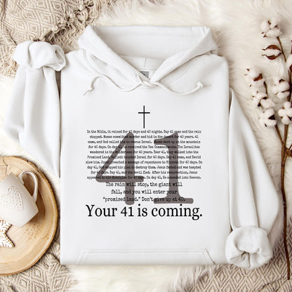 Your 41 Is Coming Hoodie