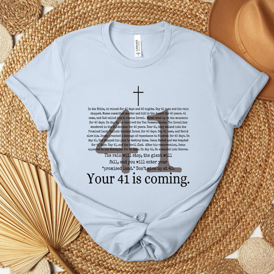 Your 41 Is Coming Premium T-shirt