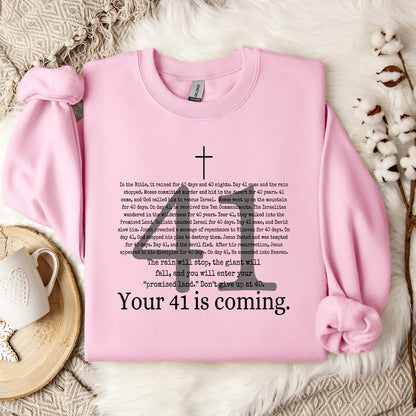 Your 41 Is Coming Sweatshirt