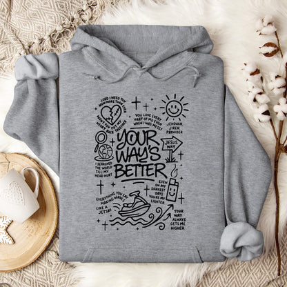 Your Way's Better Hoodie