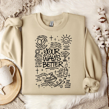 Your Way's Better Sweatshirt