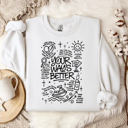 Your Way's Better Sweatshirt