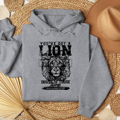 You've Got A Lion Inside Of Those Lungs So Get Up & Praise The Lord