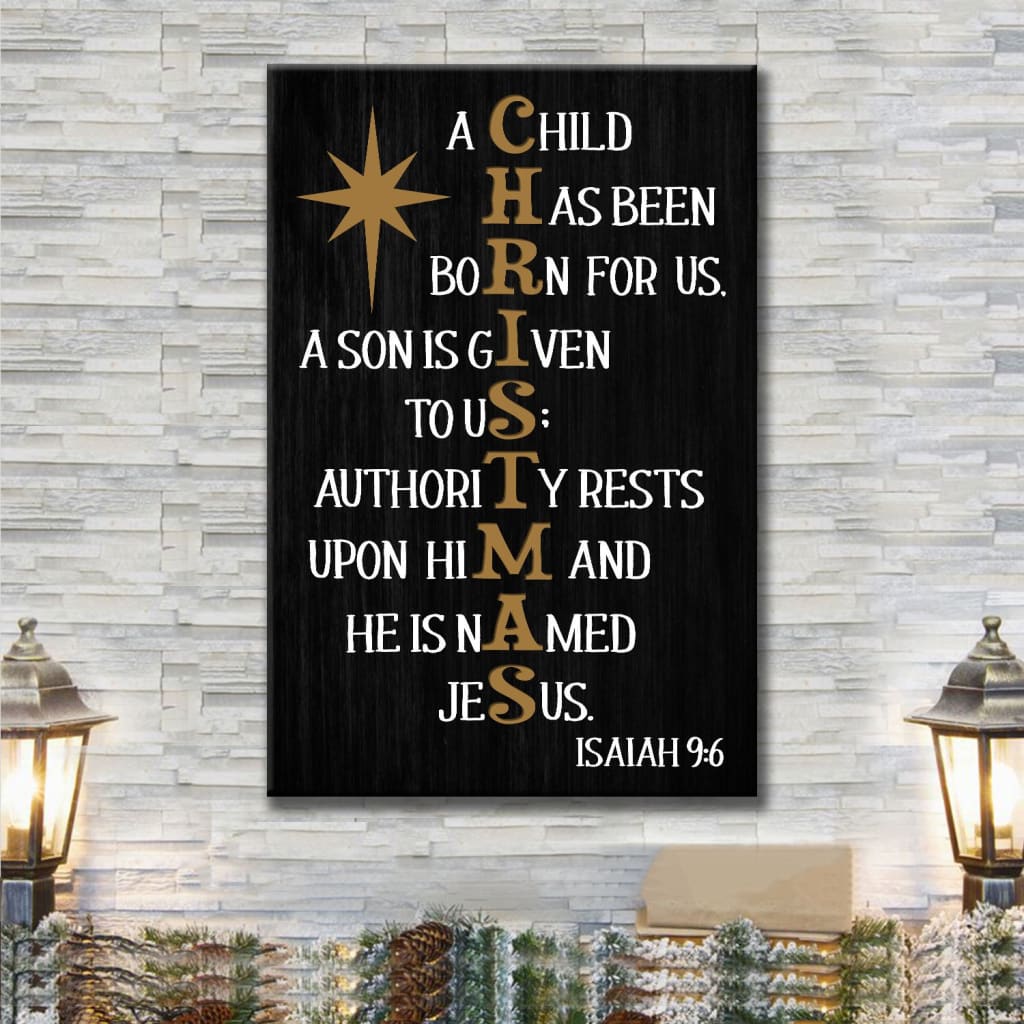 A Child Has Been Born For Us Isaiah 9:6 Christmas Wall Art Canvas Print