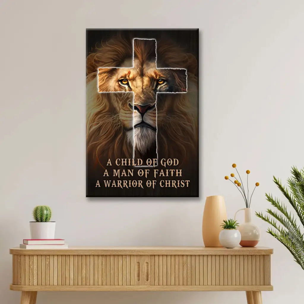 Christian Wall Art - A Child Of God A Man Of Faith A Warrior Of Christ Canvas