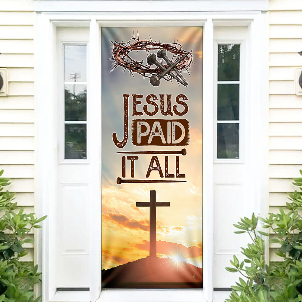 Jesus Door Cover Christian Jesus Paid It All Door Decor