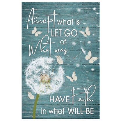 Accept What Is Let Go Of What Was Dandelion Butterfly Wall Art Canvas