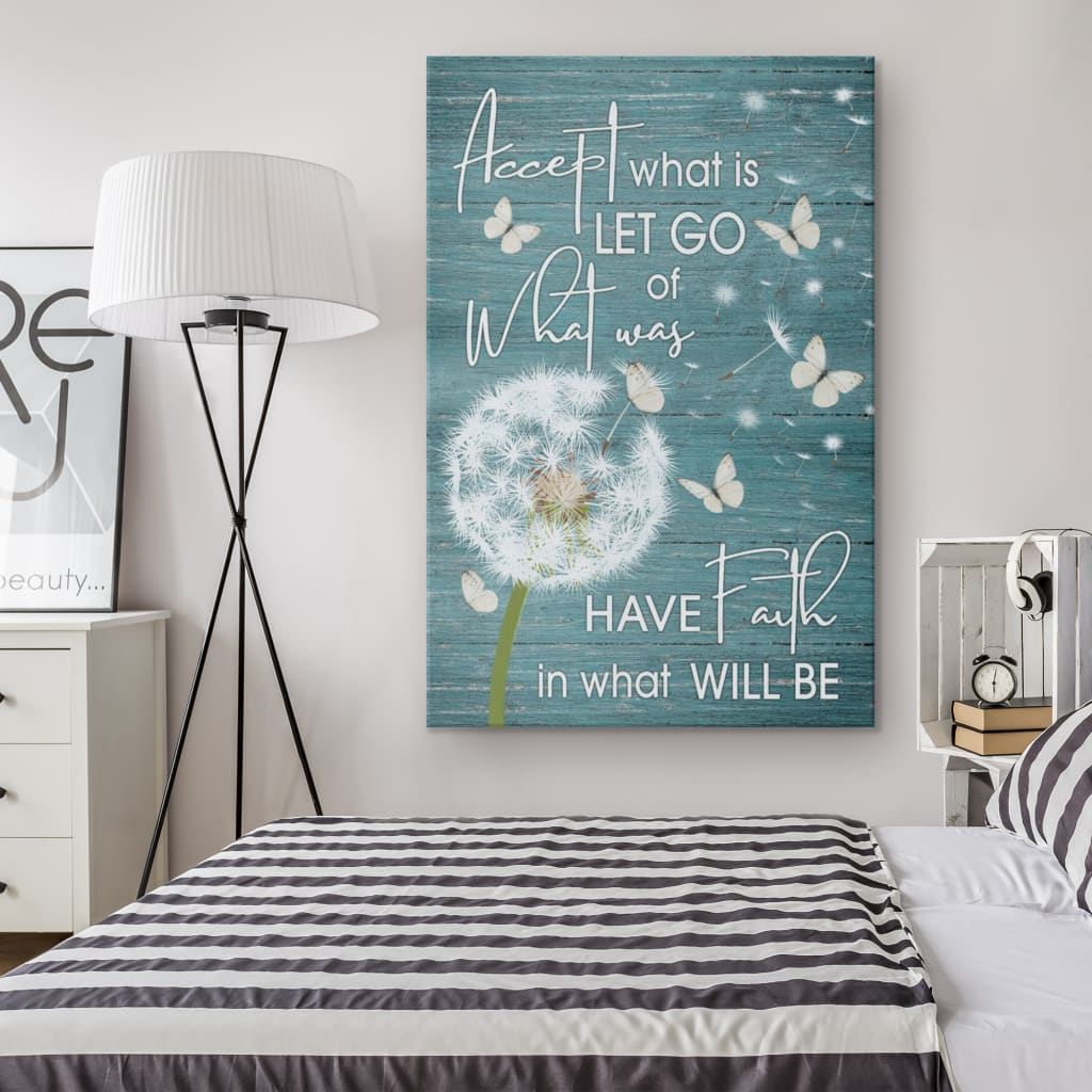 Accept What Is Let Go Of What Was Dandelion Butterfly Wall Art Canvas