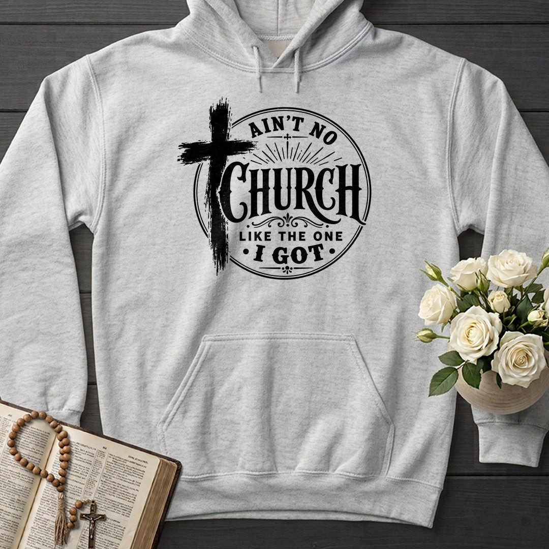 Ain't No Church Like The One I Got 01