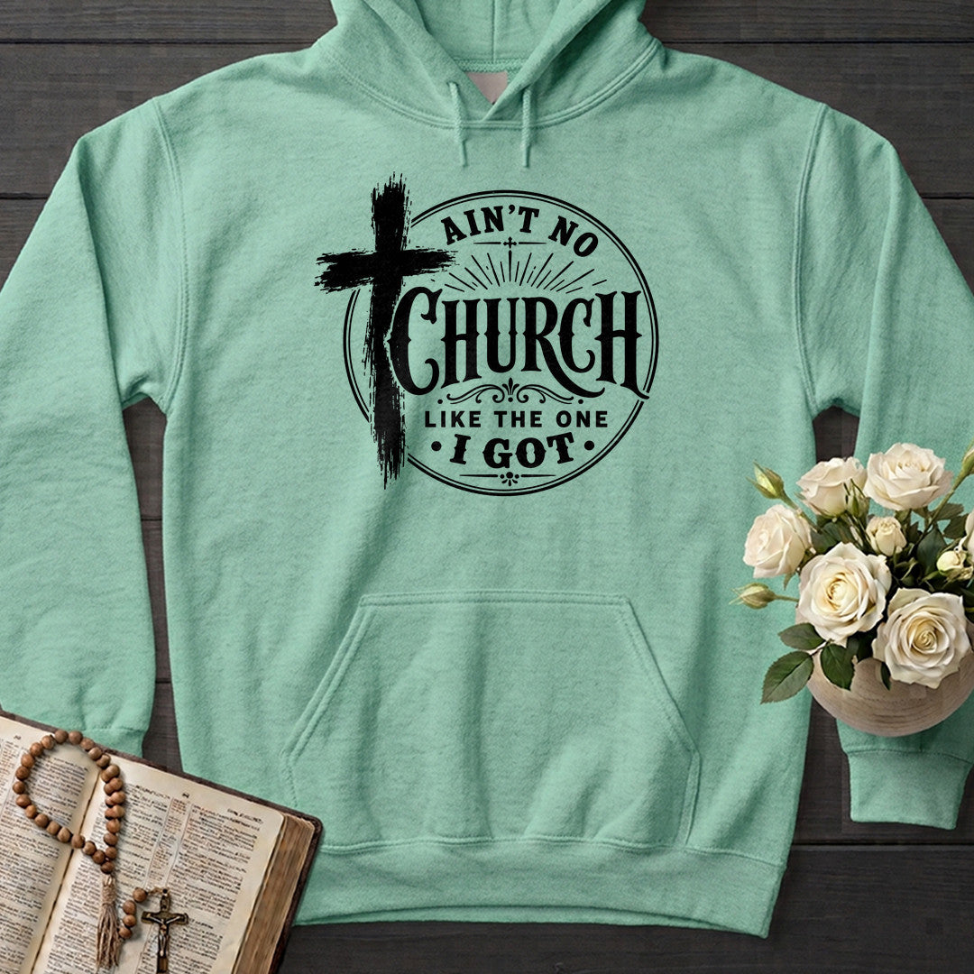 Ain't No Church Like The One I Got 01
