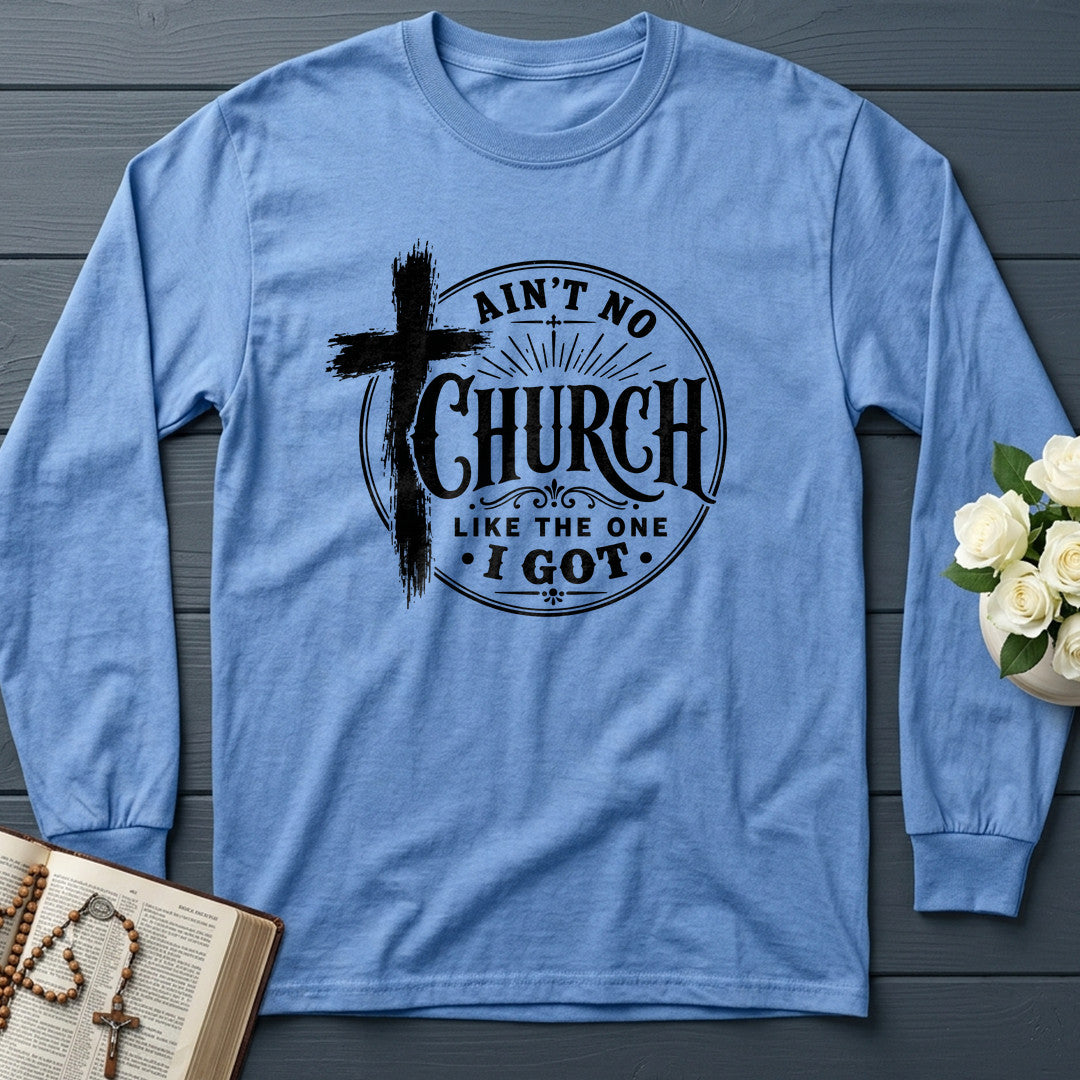 Ain't No Church Like The One I Got 01