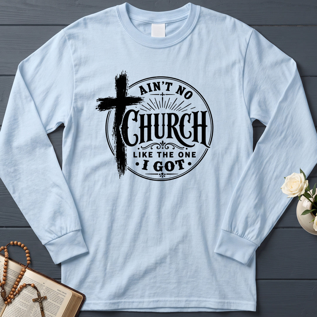 Ain't No Church Like The One I Got 01