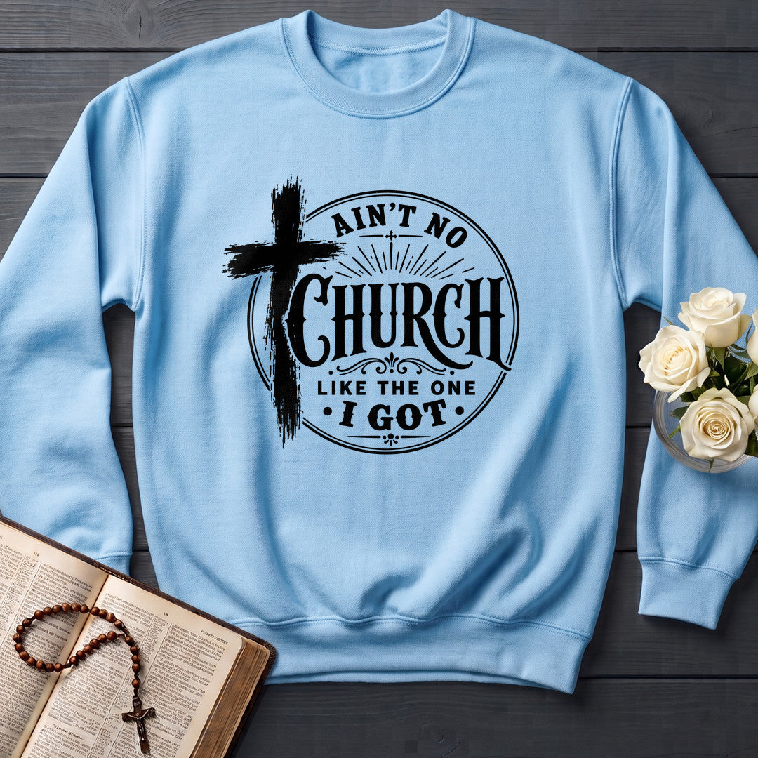 Ain't No Church Like The One I Got 01